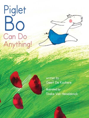 cover image of Piglet Bo Can Do Anything!